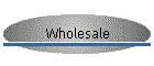 Wholesale